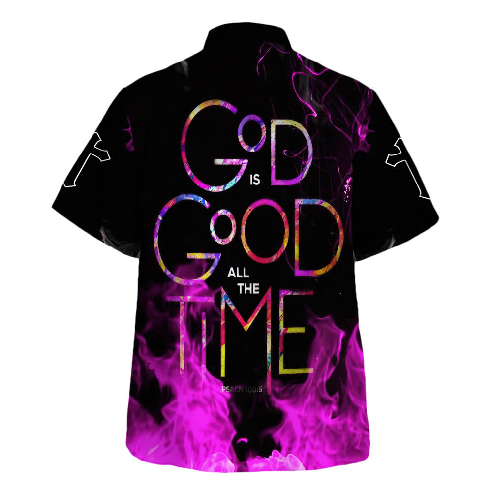 Jesus God Is Good All The Time Hawaiian Shirts For Men And Women - Christian Hawaiian Shirt - Hawaiian Summer Shirts