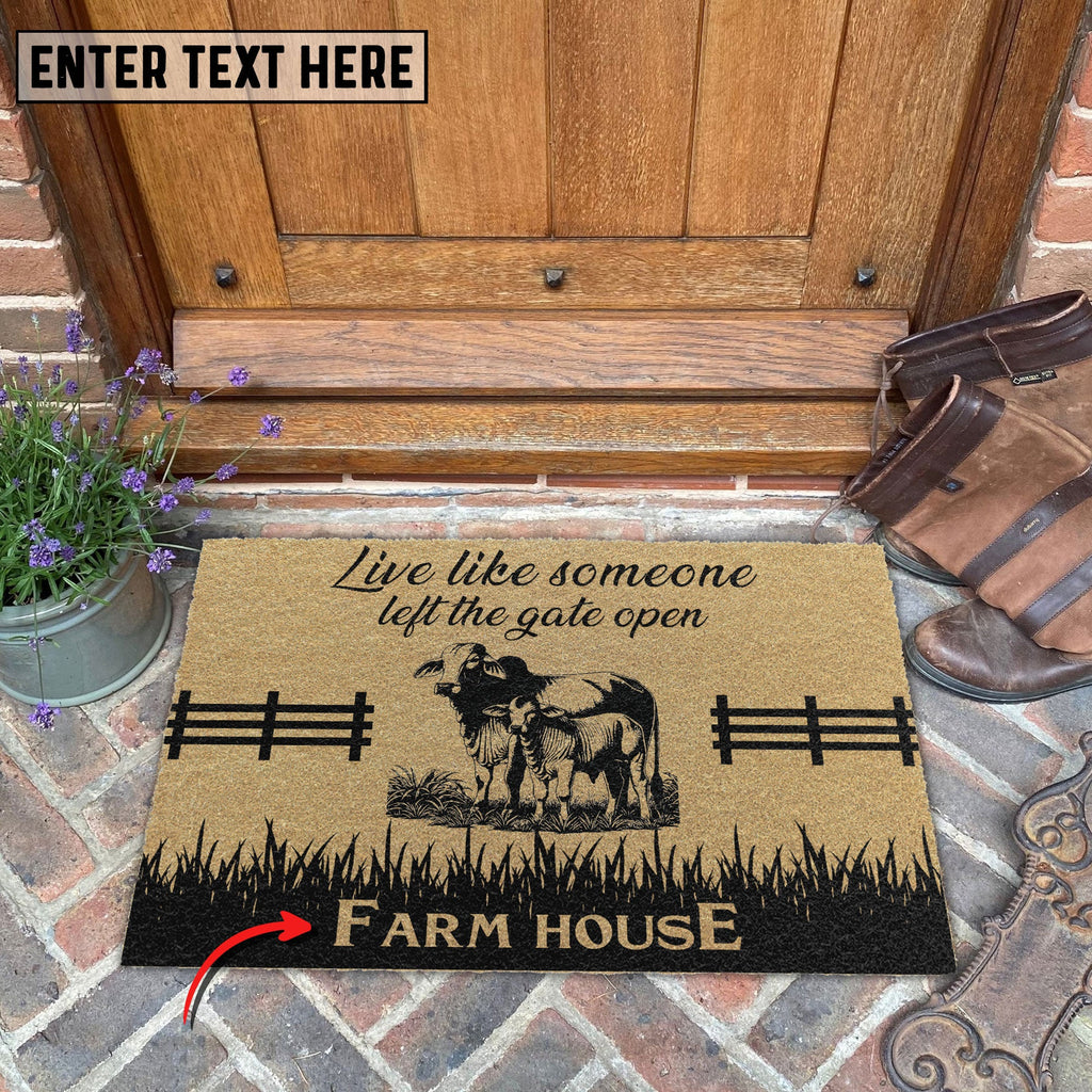 Brahman Custom Farm Name Live Like Someone Left The Gate Open Coir Doormat