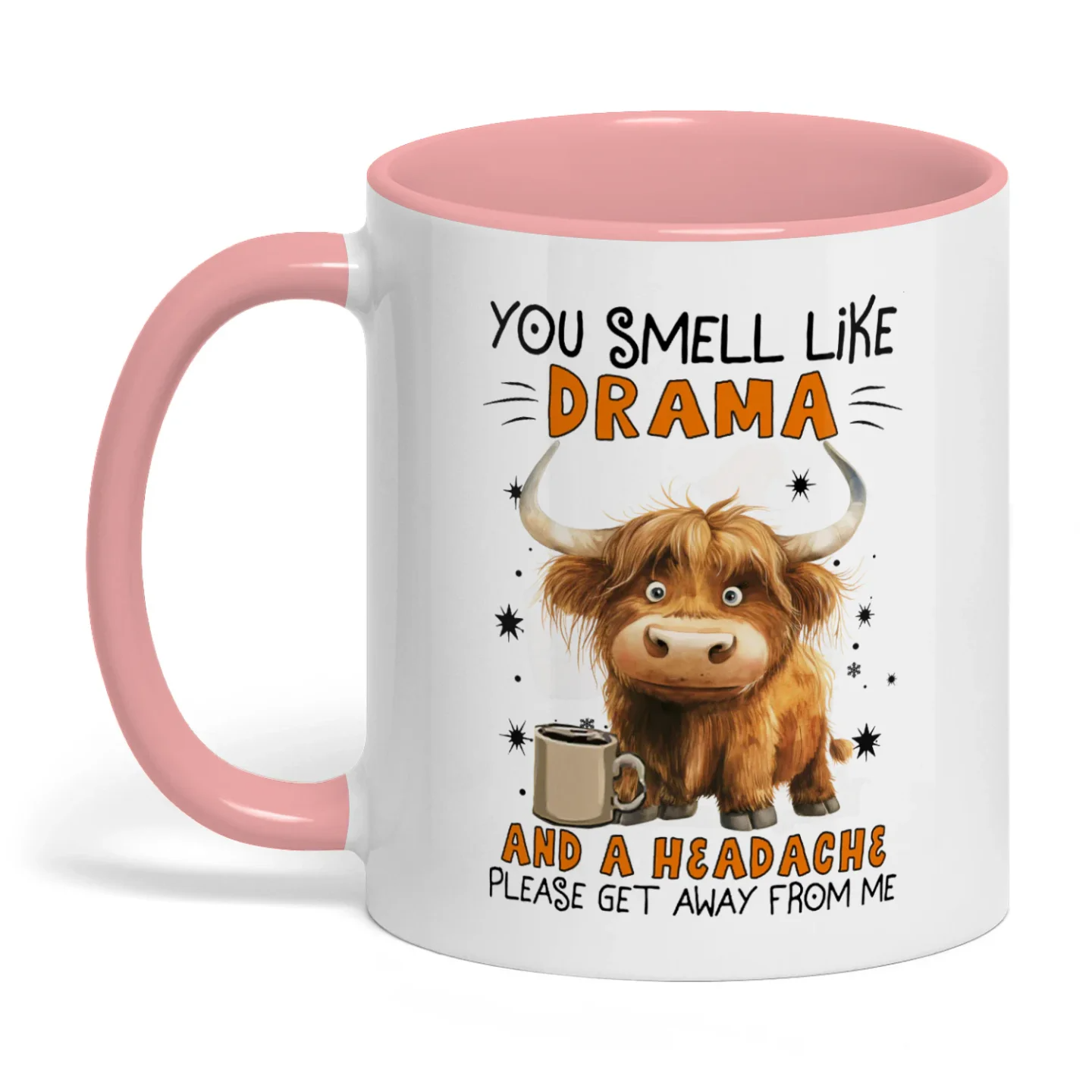 You Smell Like Drama And A Headache Please Cow Two Tone Mug