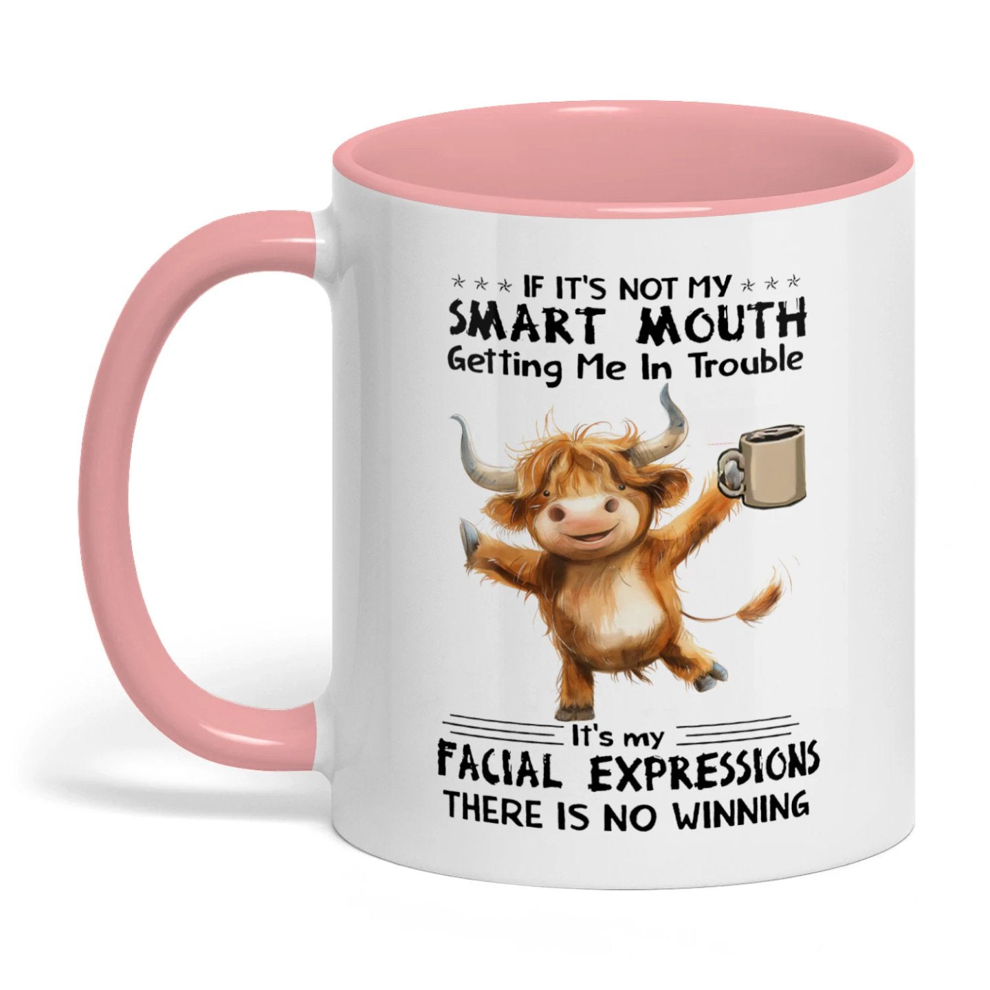 If It's Not My Smart Mouth Getting Me In Trouble Cow Two Tone Mug