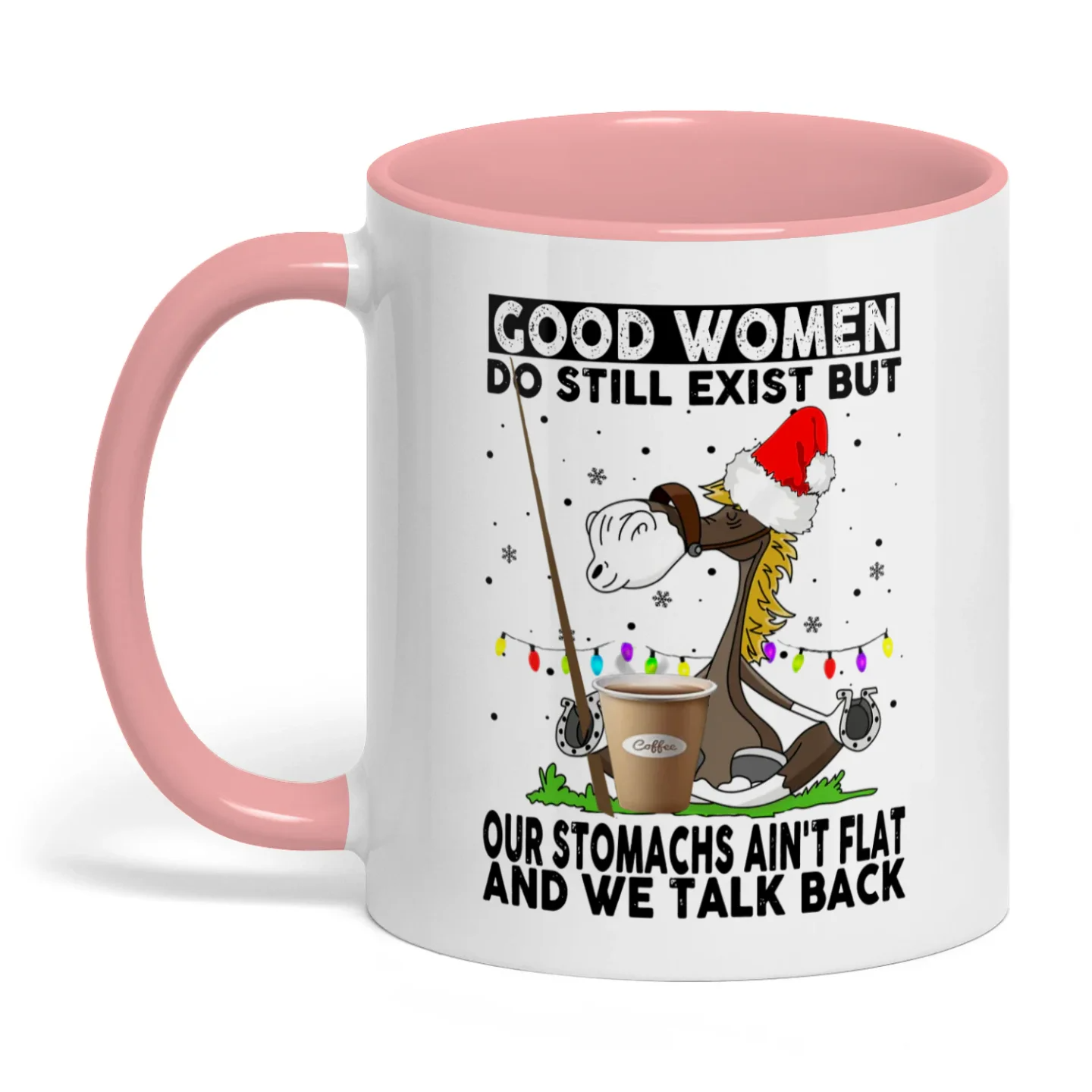 Good Women Do Still Exist But Horse Two Tone Mug