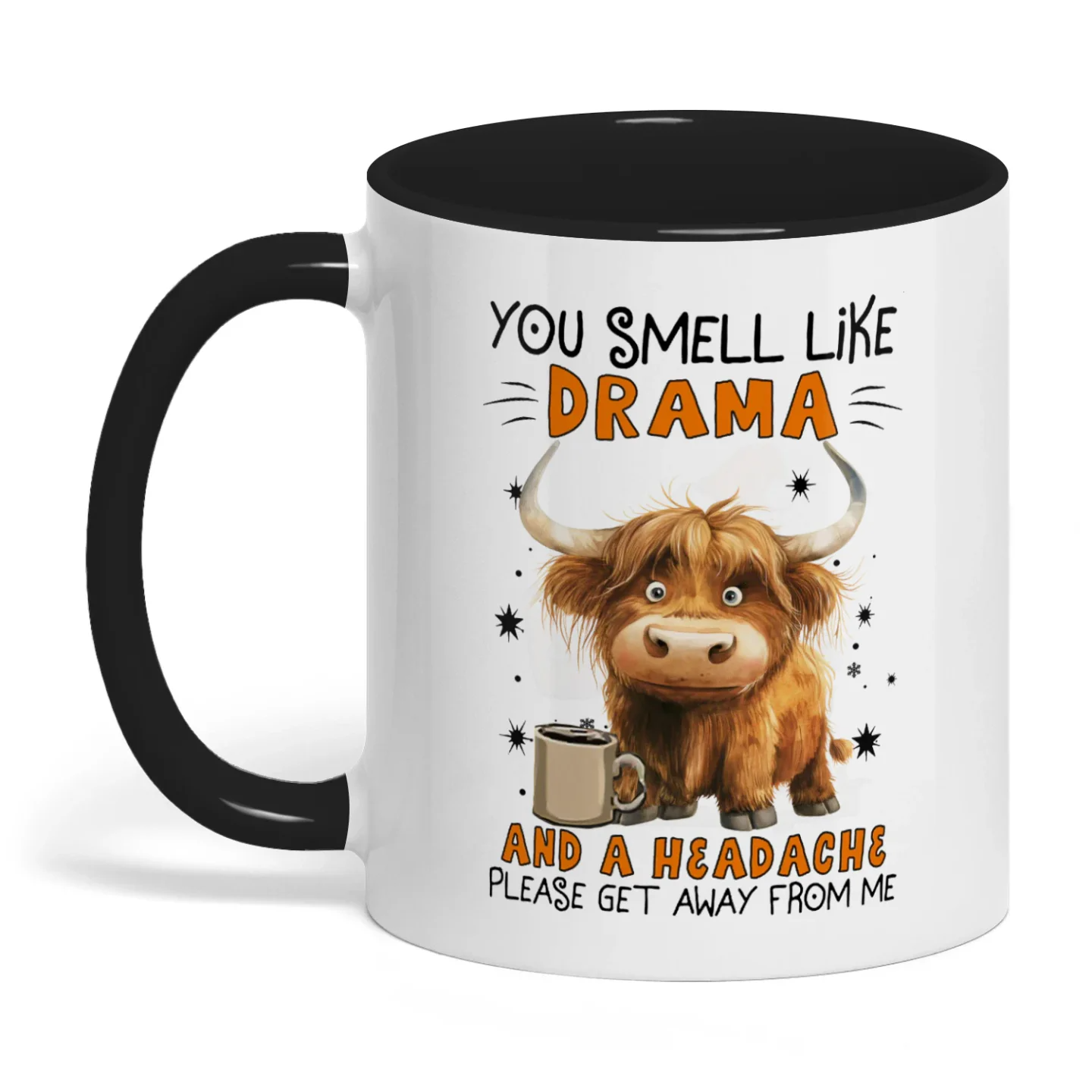 You Smell Like Drama And A Headache Please Cow Two Tone Mug
