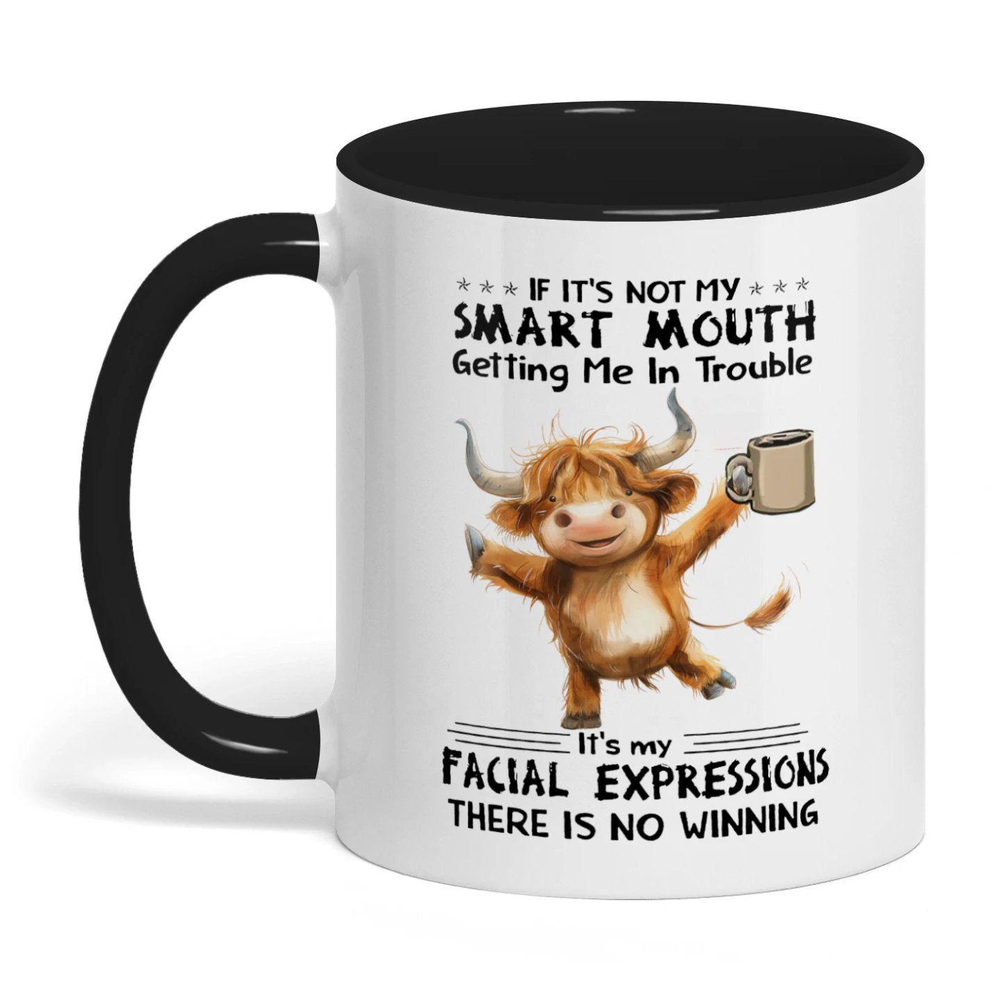 If It's Not My Smart Mouth Getting Me In Trouble Cow Two Tone Mug