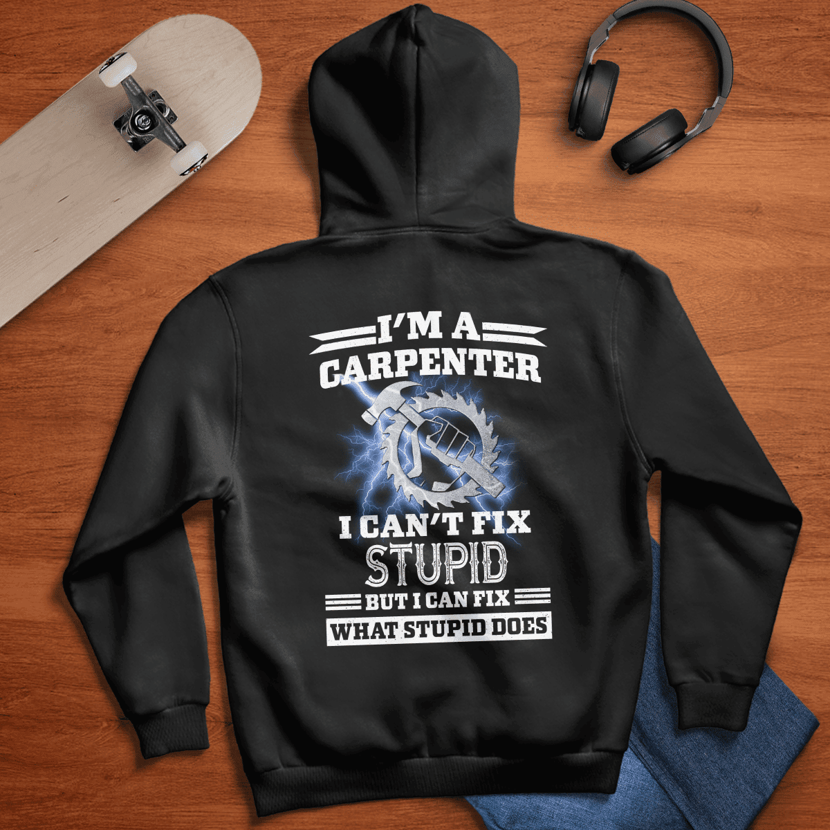Carpenter I Can't Fix Stupid Printed Shirts KLDH