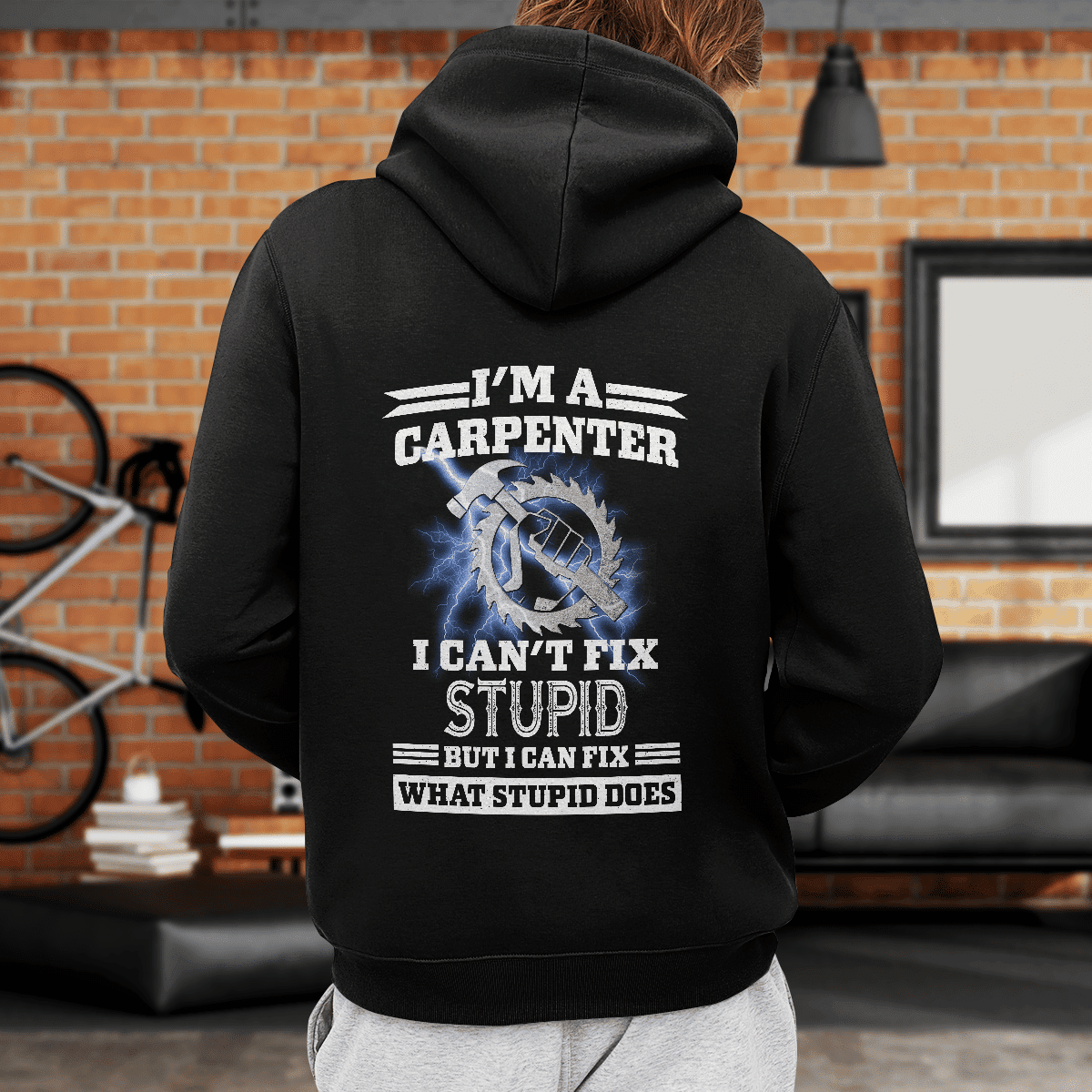 Carpenter I Can't Fix Stupid Printed Shirts KLDH