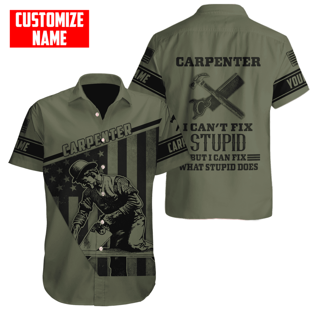 Customized Name Carpenter Can Fix What Stupid Does Shirts