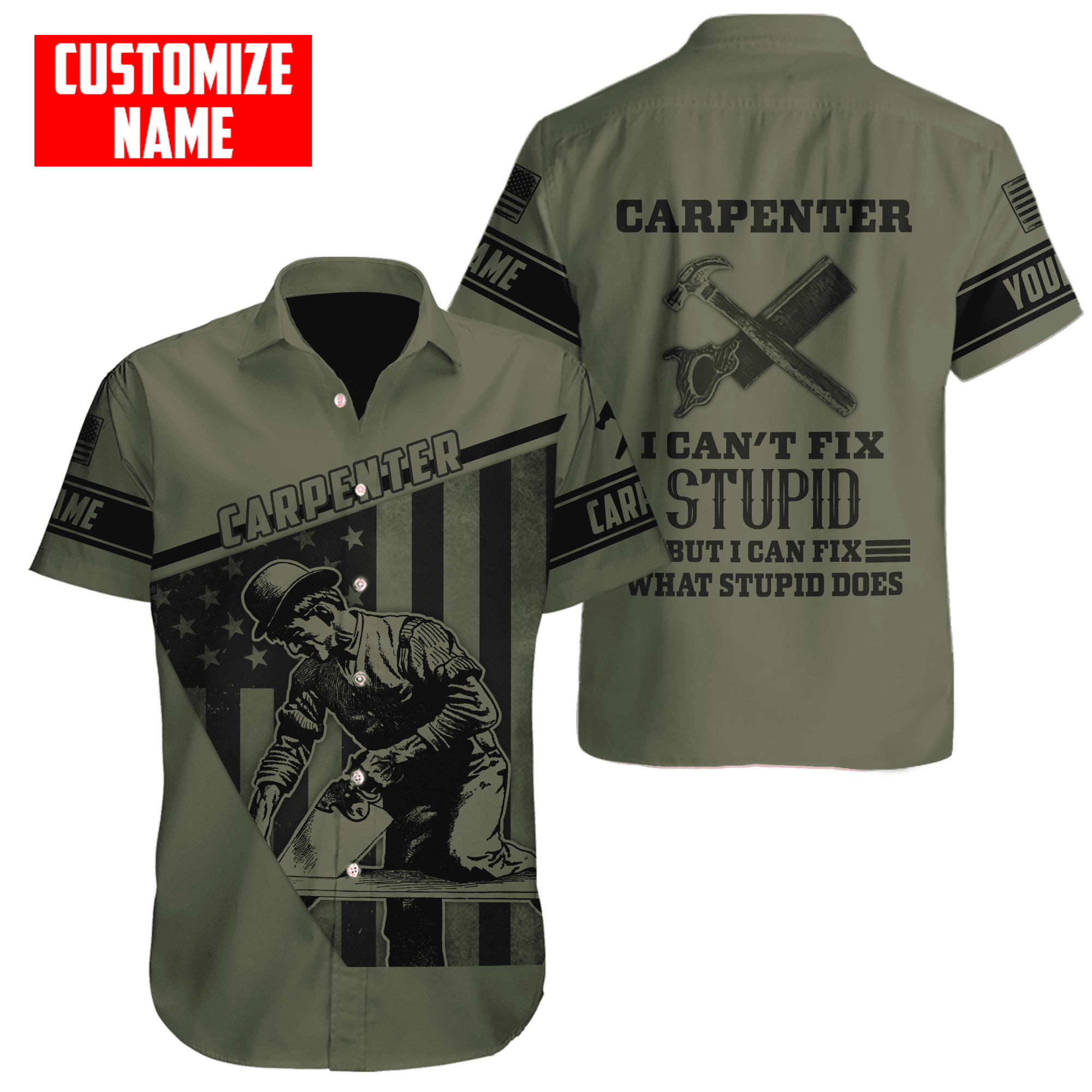Customized Name Carpenter Can Fix What Stupid Does Shirts