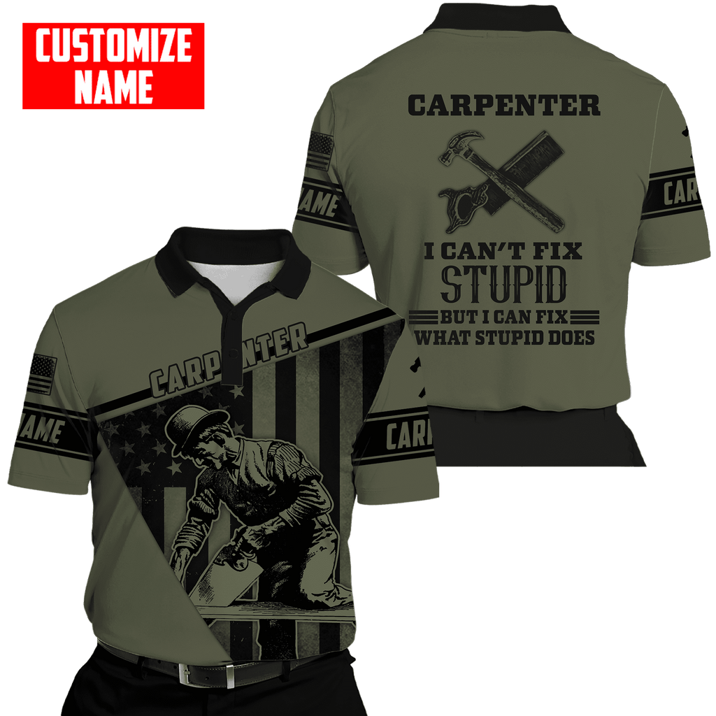 Customized Name Carpenter Can Fix What Stupid Does Shirts