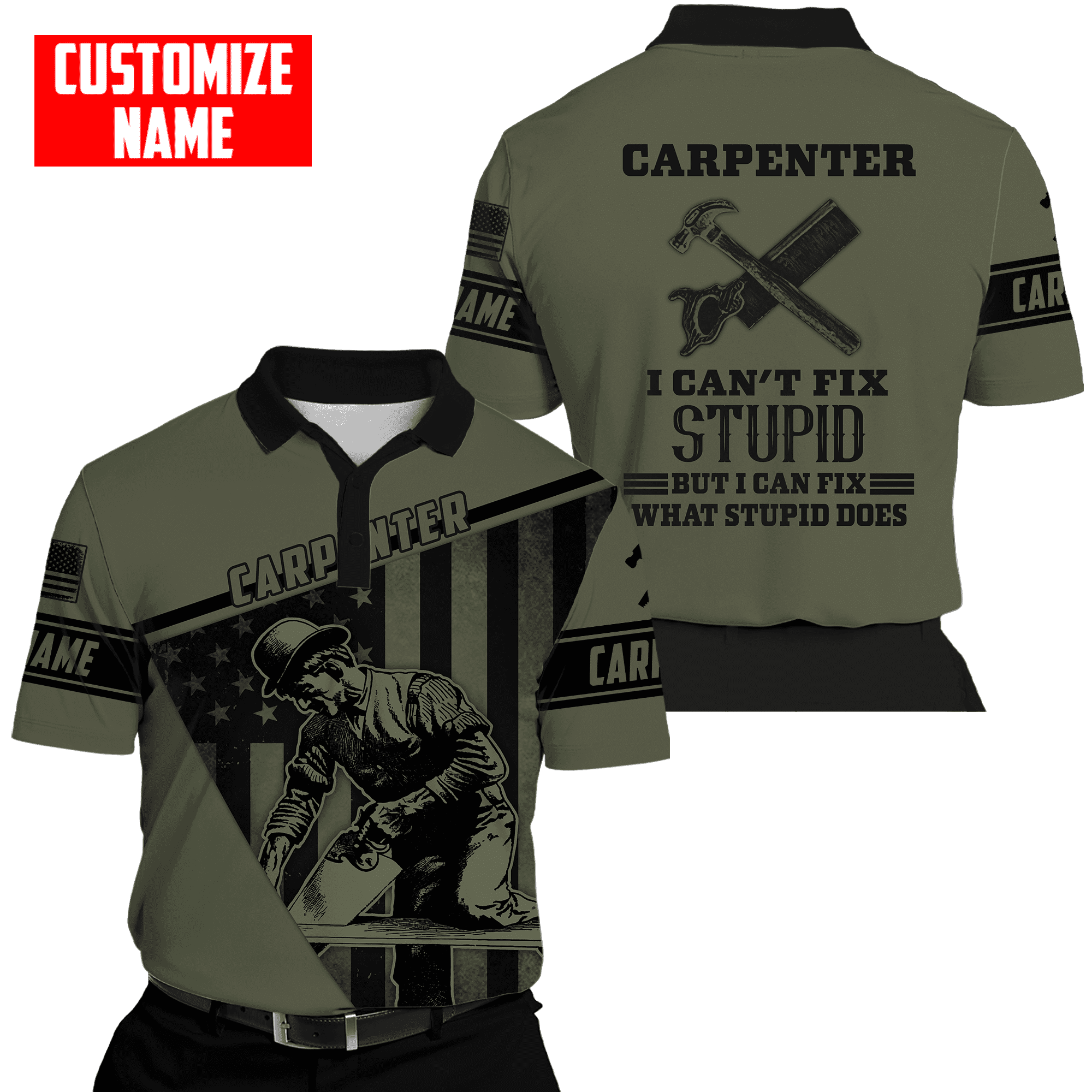 Customized Name Carpenter Can Fix What Stupid Does Shirts