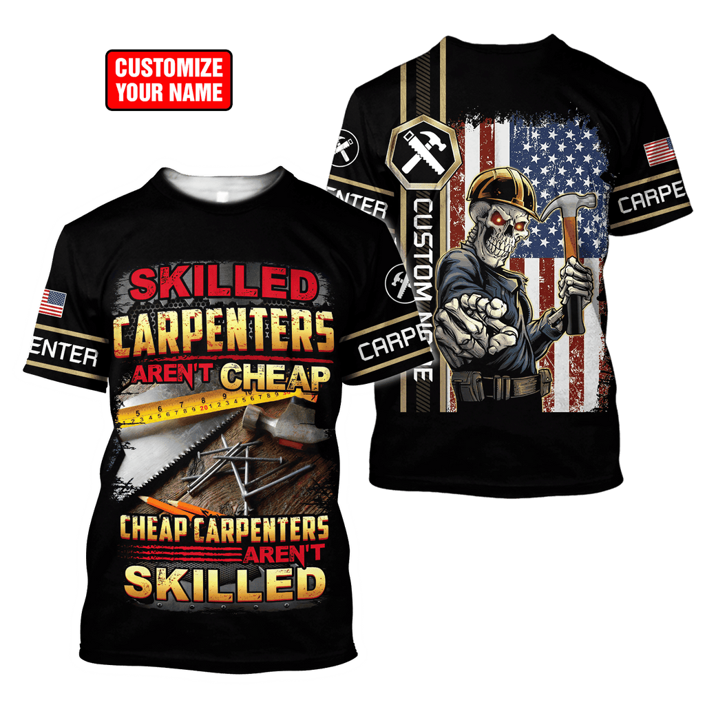 Personalized Name Carpenter Unisex Shirts Skilled Carpenters Aren't Cheap