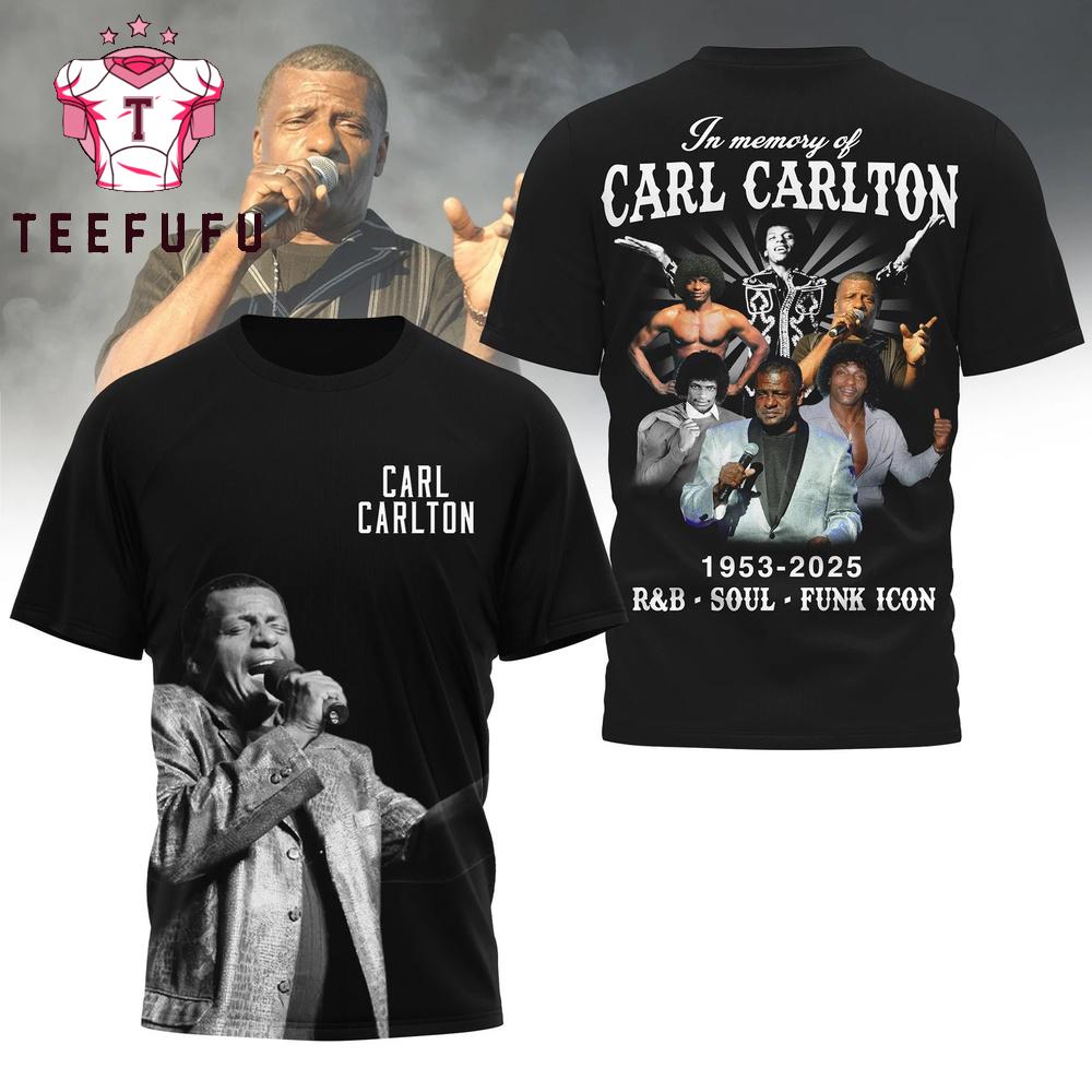 In Memory of Carl Carlton 1953-2025 3D Shirt